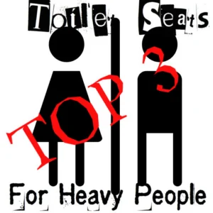 Best Toilet Seats For Heavy People