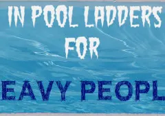 In Pool ladders For Heavy People