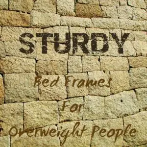 Sturdy Bed Frames For Overweight People
