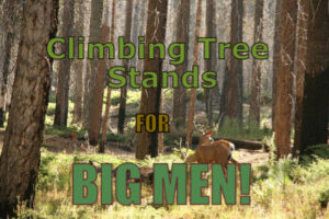 Best Big Mans Climbing Tree Stand