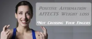 Positive Affirmations And Weight Loss