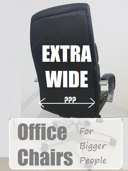 Extra Wide Office Chairs