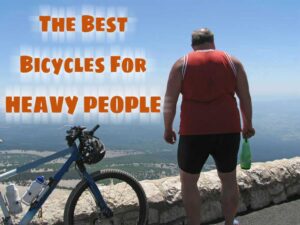 Best Heavy Duty Bicycles For Heavy People For Big Heavy People