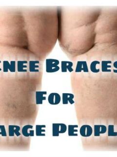 Best Knee Braces For Large People