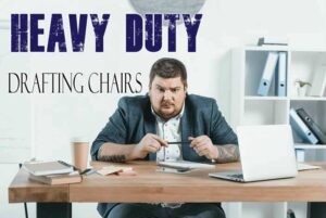 Heavy Duty Drafting Chairs