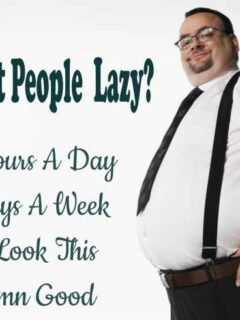 Are Fat People Lazy