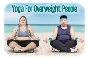 Can Overweight People Do Yoga