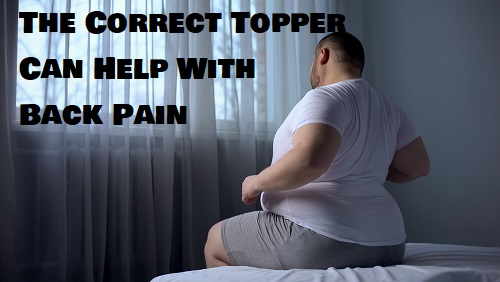 Mattress Topper Help With Back Pain