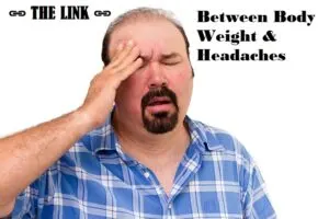 Being Overweight Cause Headaches